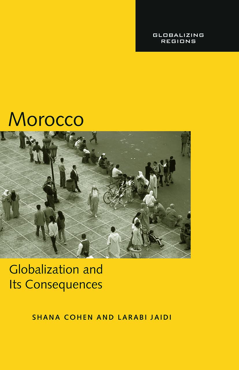 Morocco: Globalization and Its Consequences (Global Realitie