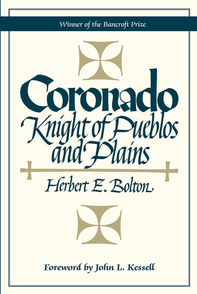 Coronado: Knight of Pueblos and Plains