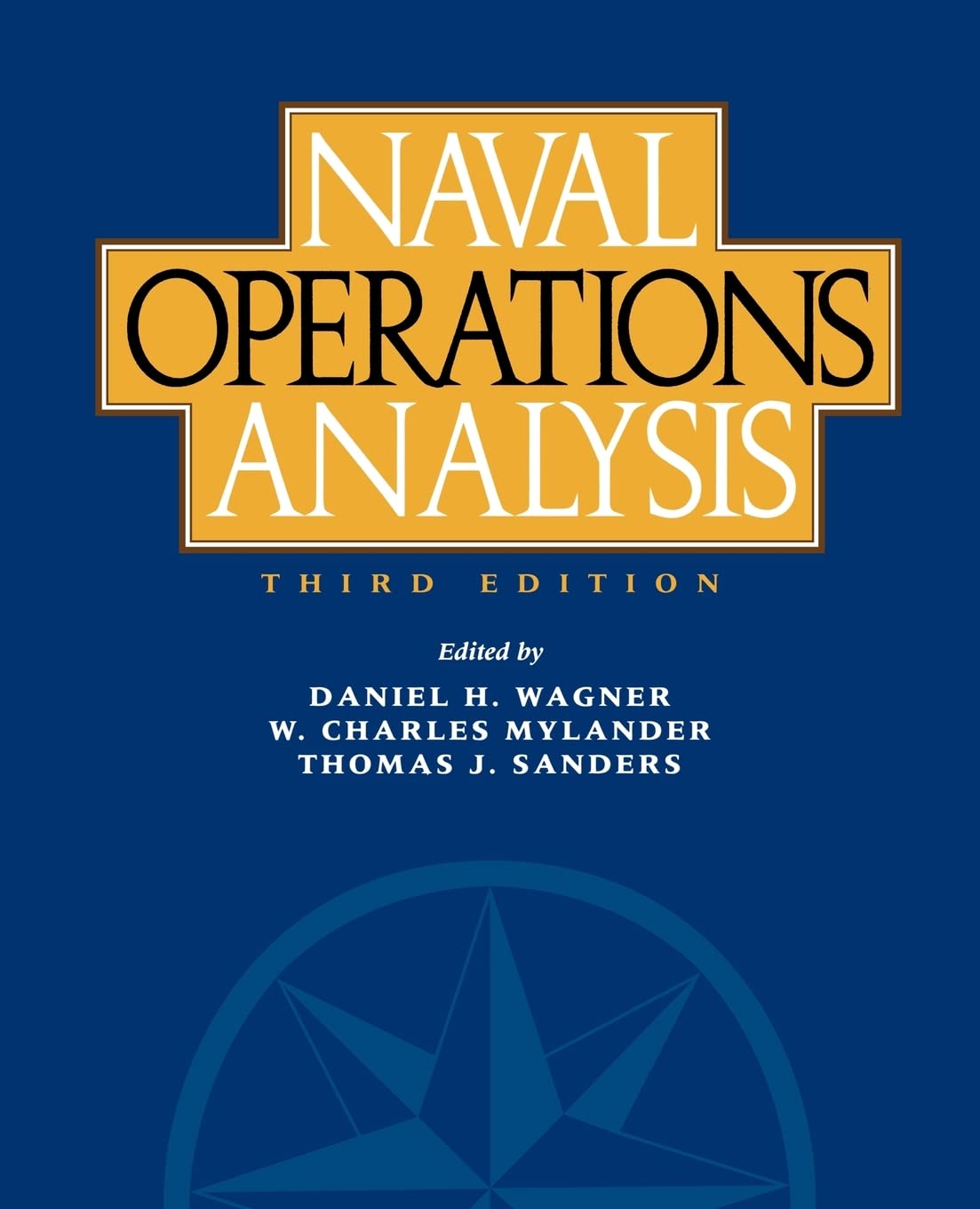 Naval Operations Analysis: Third Edition by Daniel H. Wagner