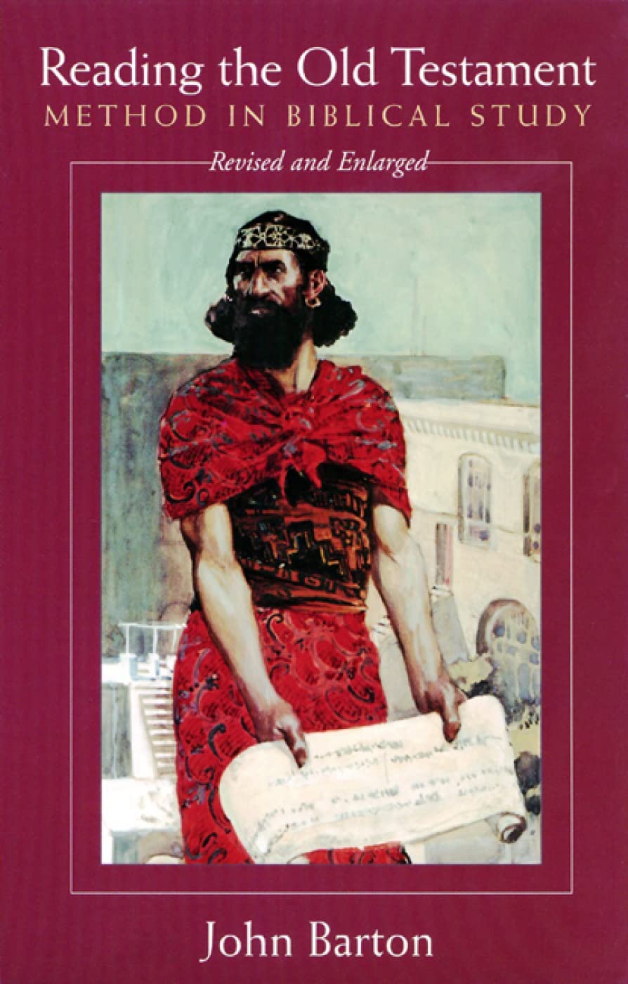Reading the Old Testament, Revised and Expanded: Method in B