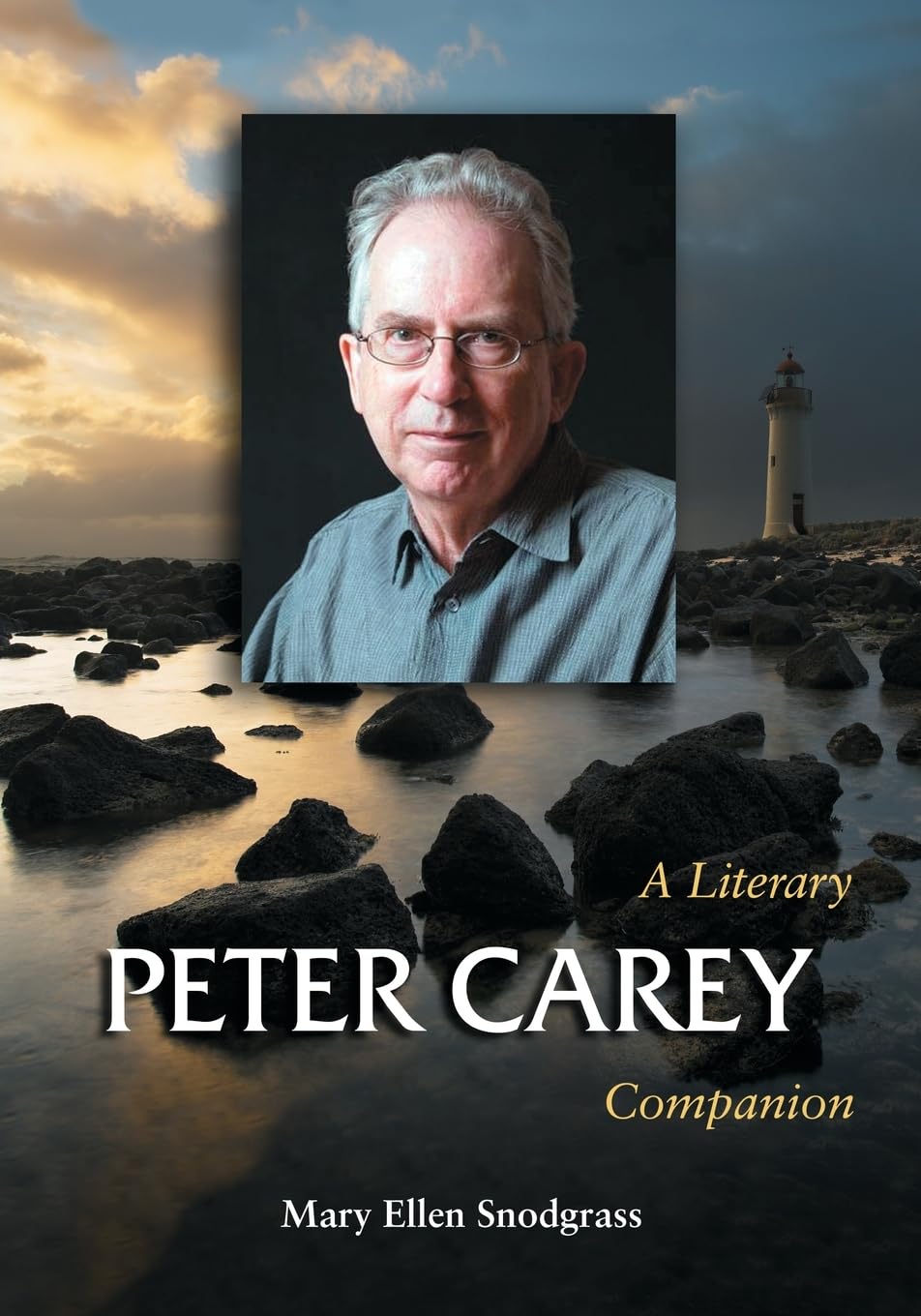 Peter Carey: A Literary Companion (McFarland Literary Companions, 8)