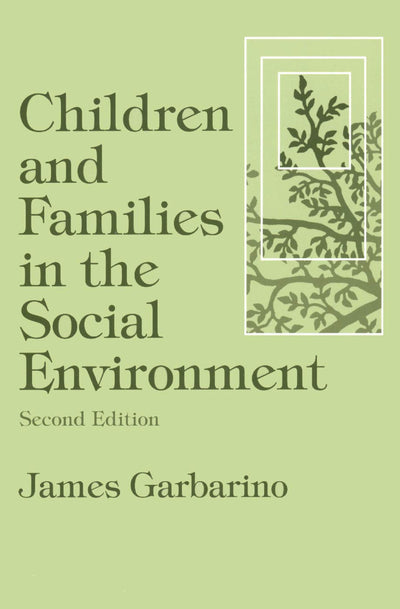 Children and Families in the Social Environment: Modern Appl