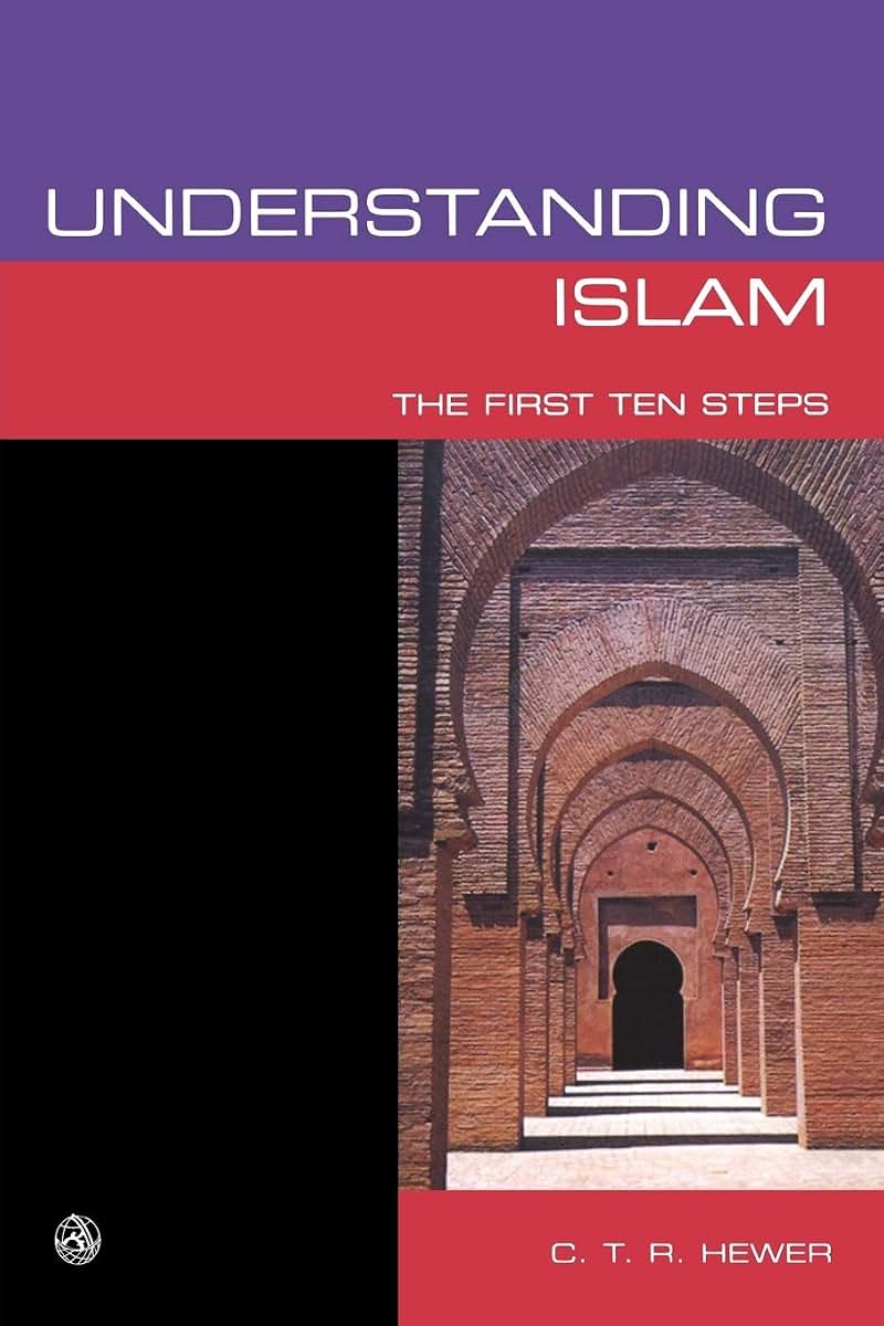 Understanding Islam: The First Ten Steps
