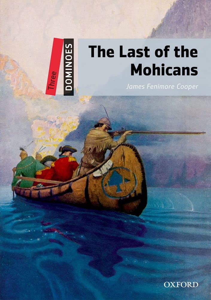 Dominoes: Level 3: 1,000-Word VocabularyThe Last of the Mohicans