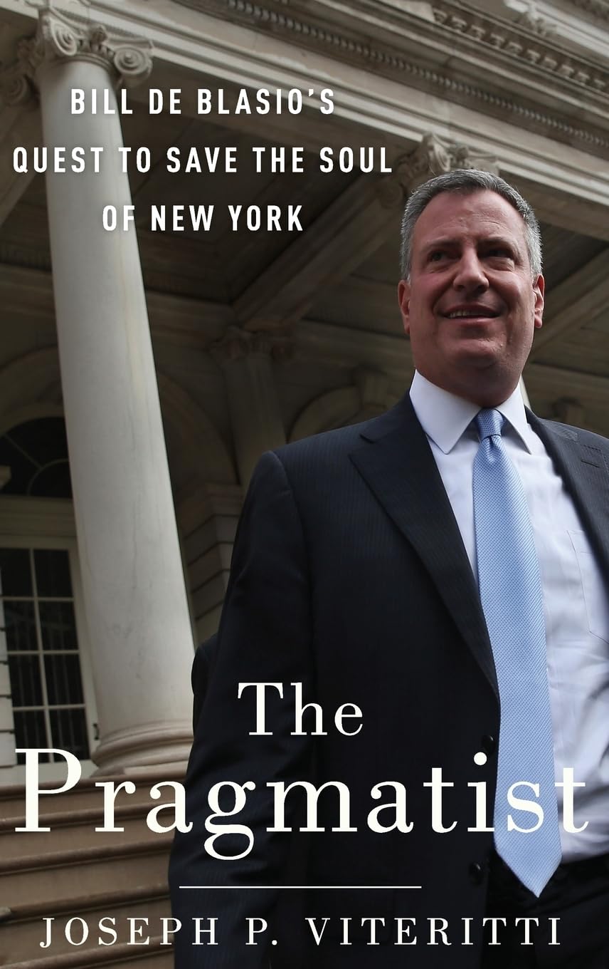 The Pragmatist: Bill de Blasio's Quest to Save the Soul of New York