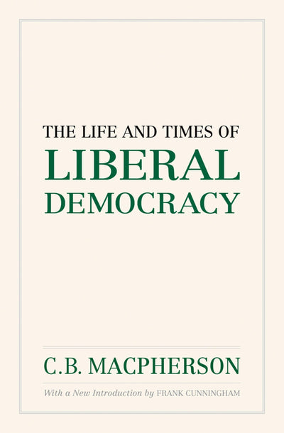 The Life and Times of Liberal Democracy (Wynford Project) by