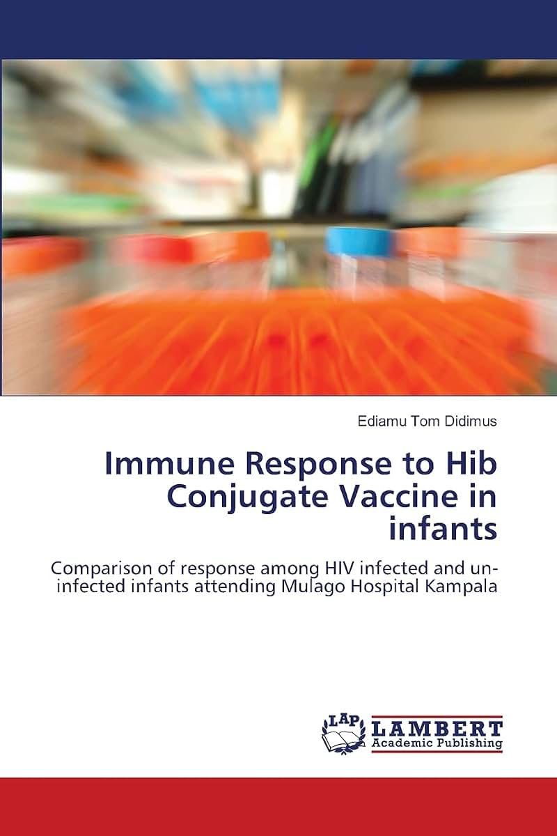 Immune Response to Hib Conjugate Vaccine in infants: Comparison of response among HIV infected and un-infected infants attending Mulago Hospital Kampala
