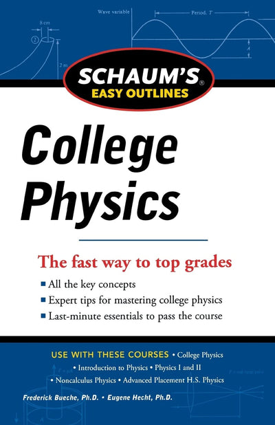Schaum's Easy Outline of College Physics, Revised Edition (Schaum's Easy Outlines)