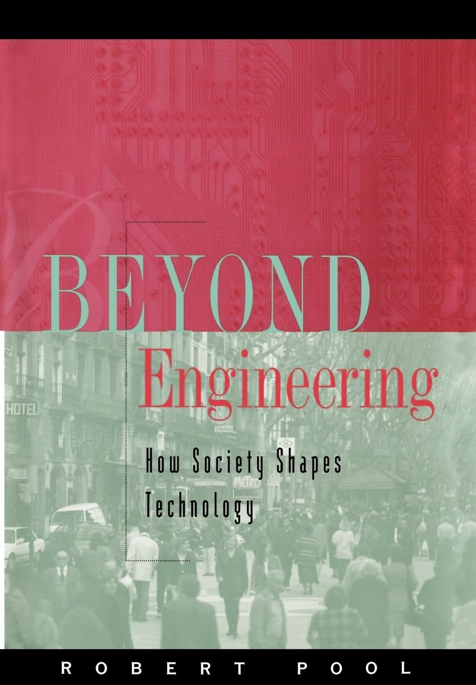 Beyond Engineering: How Society Shapes Technology (Sloan Technology)