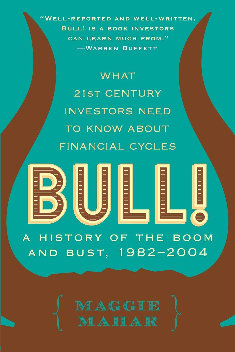 Bull: A History of the Boom and Bust, 1982-2004