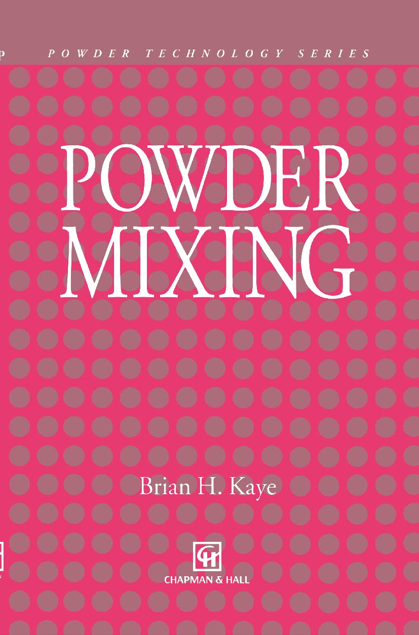 Powder Mixing (Particle Technology Series, 10)