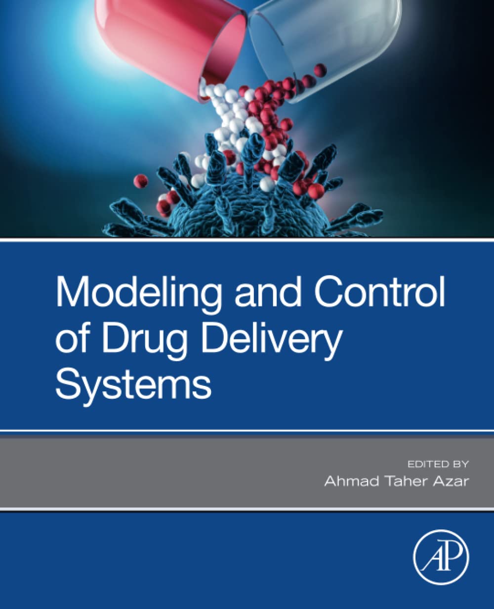 Modeling and Control of Drug Delivery Systems