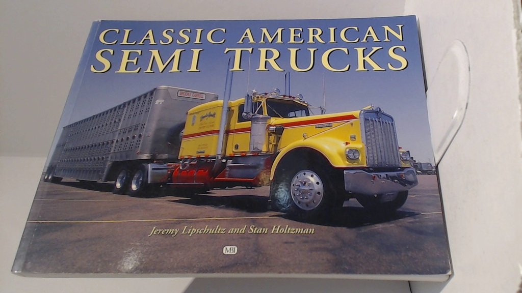 Classic American Semi Trucks by Miakarts Books