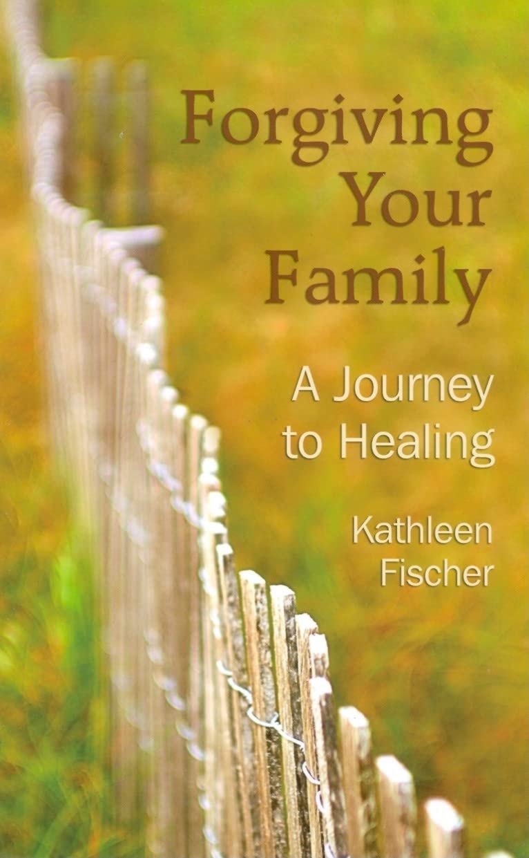 Forgiving Your Family: A Journey to Healing
