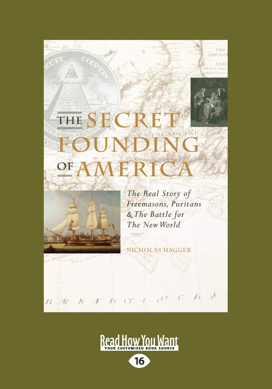 The Secret Founding of America: The Real Story of Freemasons, Puritans, & the Battle for the New World