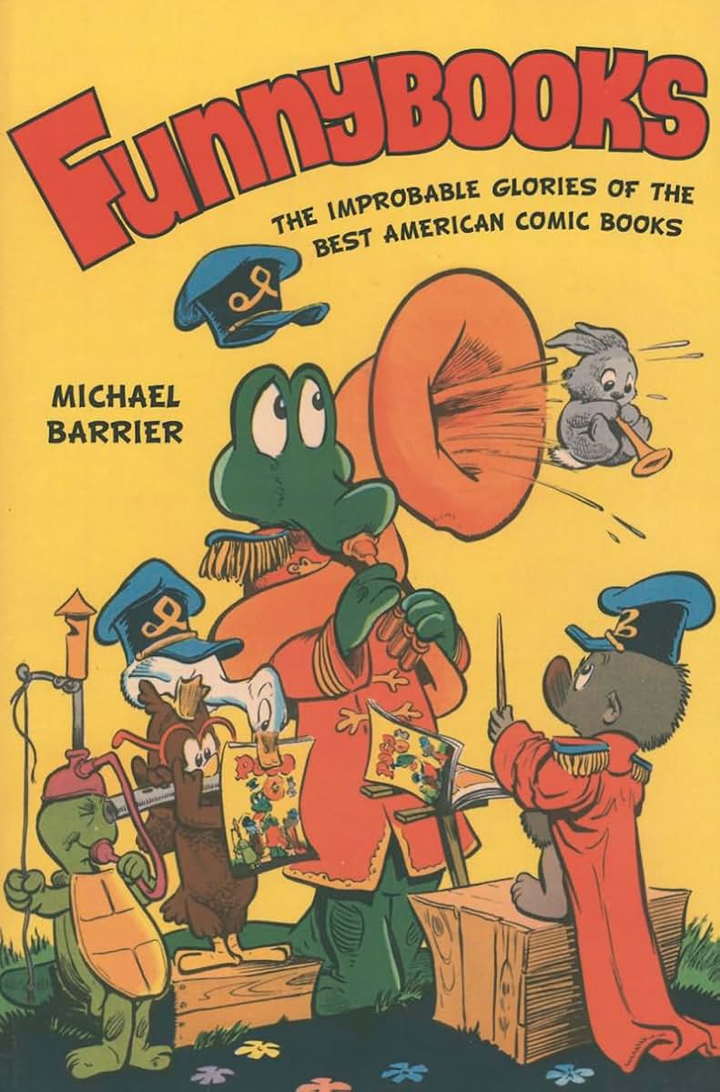 Funnybooks: The Improbable Glories of the Best American Comic Books