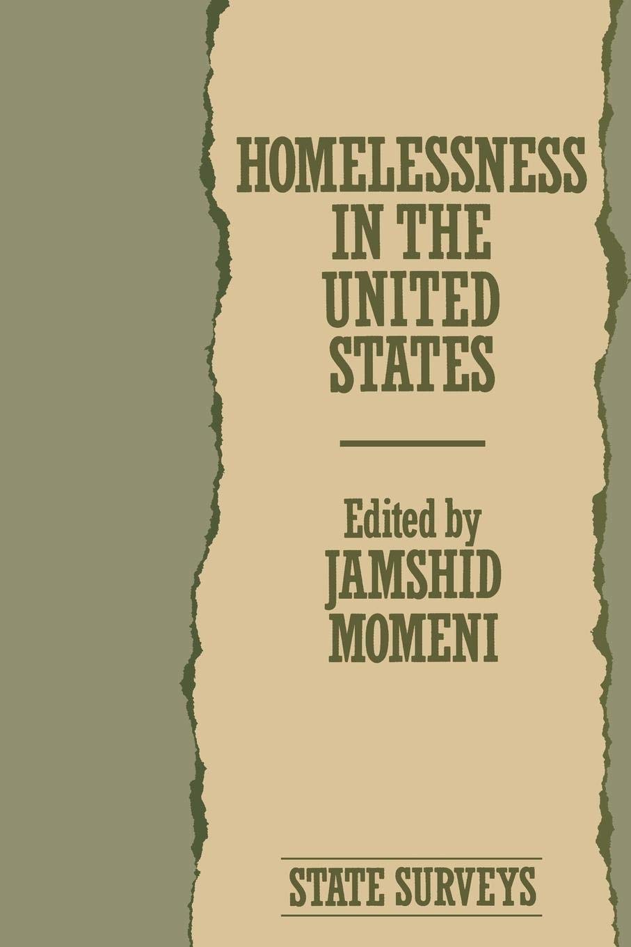 Homelessness in the United States: State Surveys (Contributions in Sociology, 73)