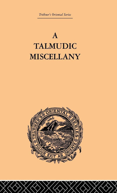 A Talmudic Miscellany (Trubner's Oriental)
