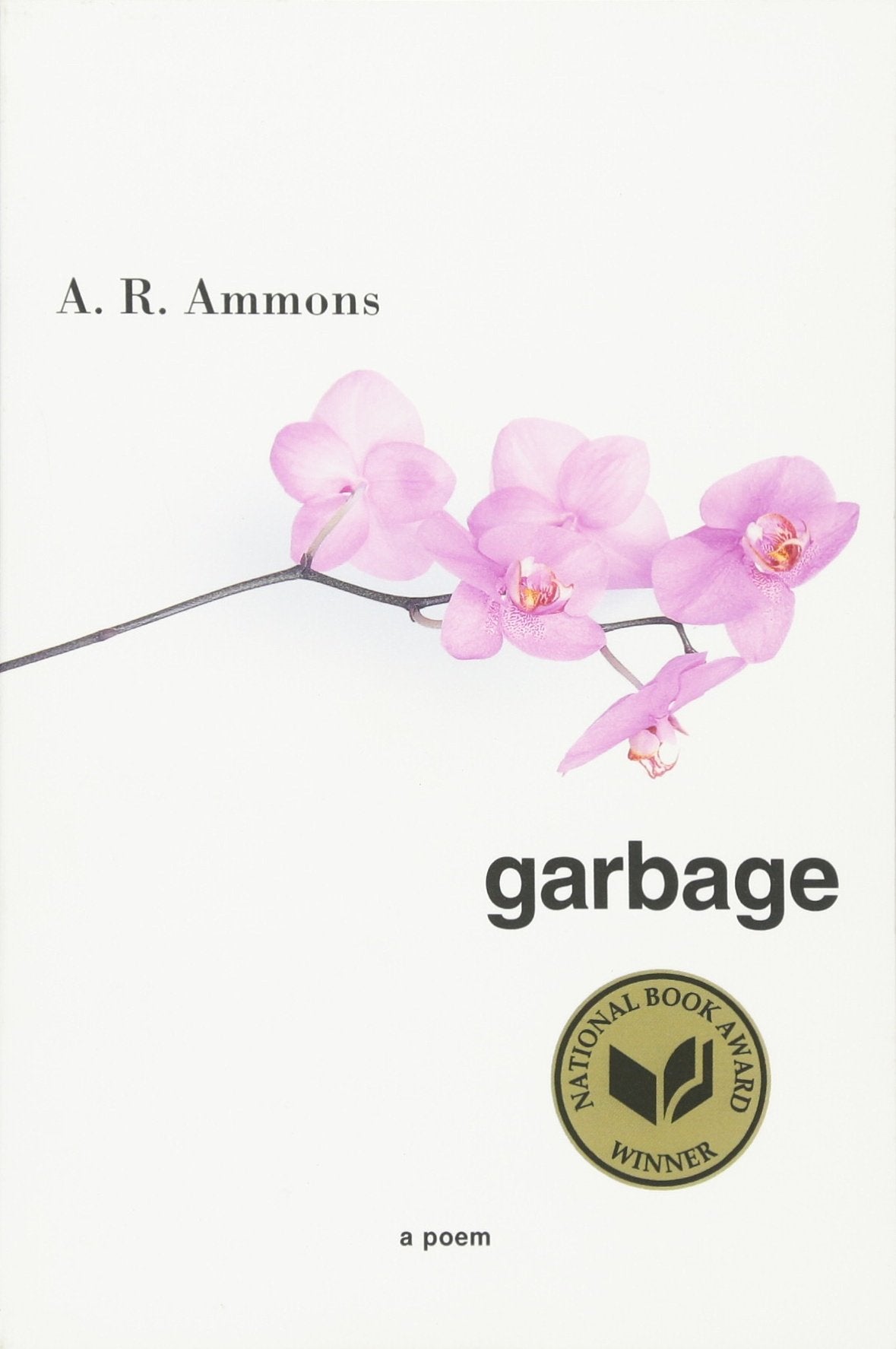 Garbage: A Poem by Ammons, A. R.
