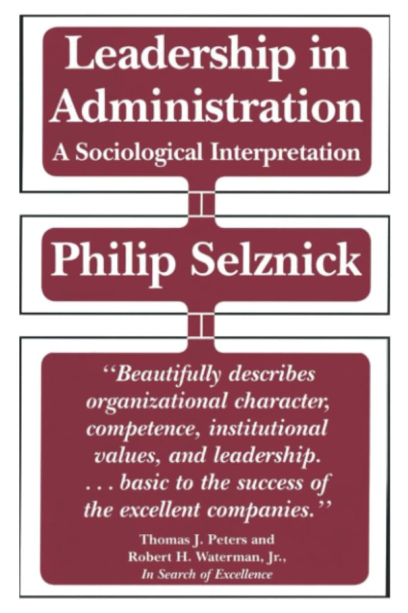 Leadership in Administration: A Sociological Interpretation