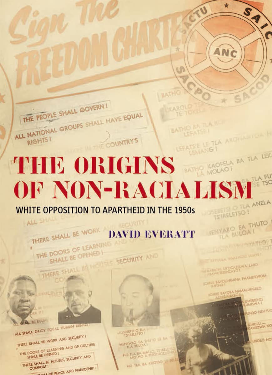 The Origins of Non-Racialism: White opposition to apartheid in the 1950s