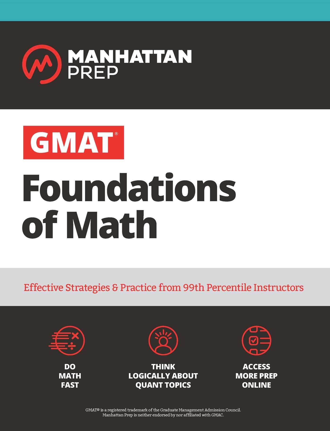 GMAT Foundations of Math: Start Your GMAT Prep with Online Starter Kit and 900+ Practice Problems (Manhattan Prep GMAT Prep)