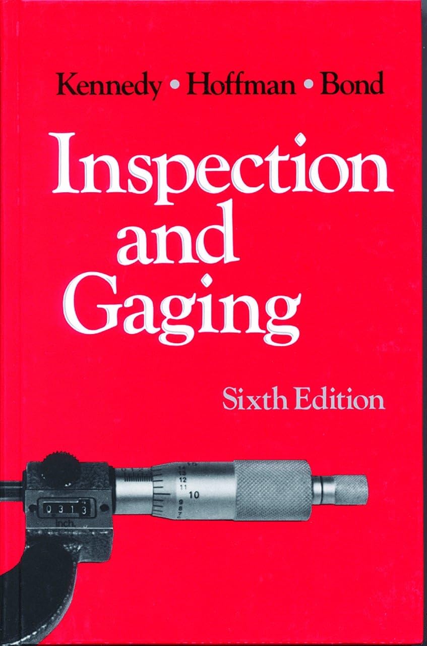Inspection and Gaging (Volume 1)