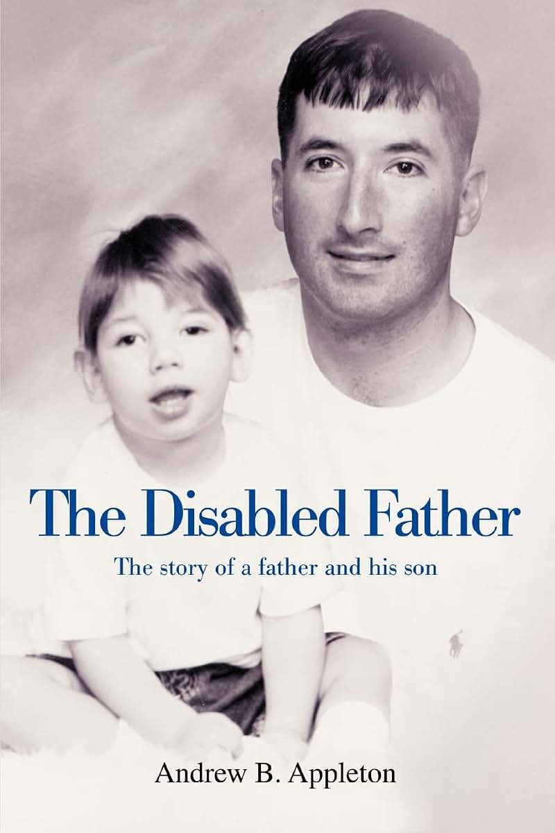The Disabled Father: The story of a father and his son