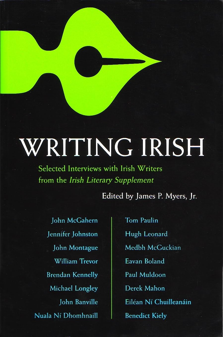 Writing Irish: Selected Interviews with Irish Writers from the Irish Literary Supplement (Irish Studies)