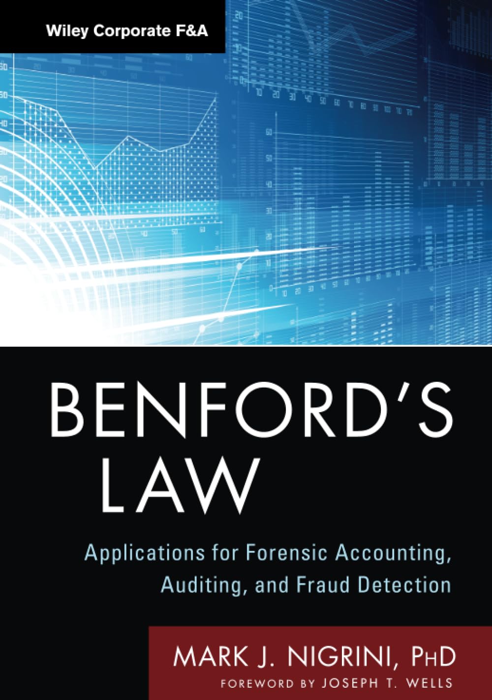 Benford's Law: Applications for Forensic Accounting, Auditing, and Fraud Detection
