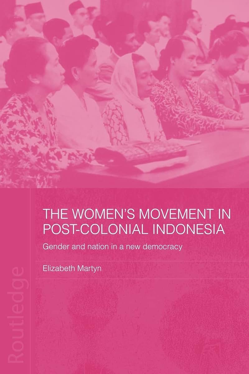 The Women's Movement in Post-colonial Indonesia (ASAA Women in Asia Series)