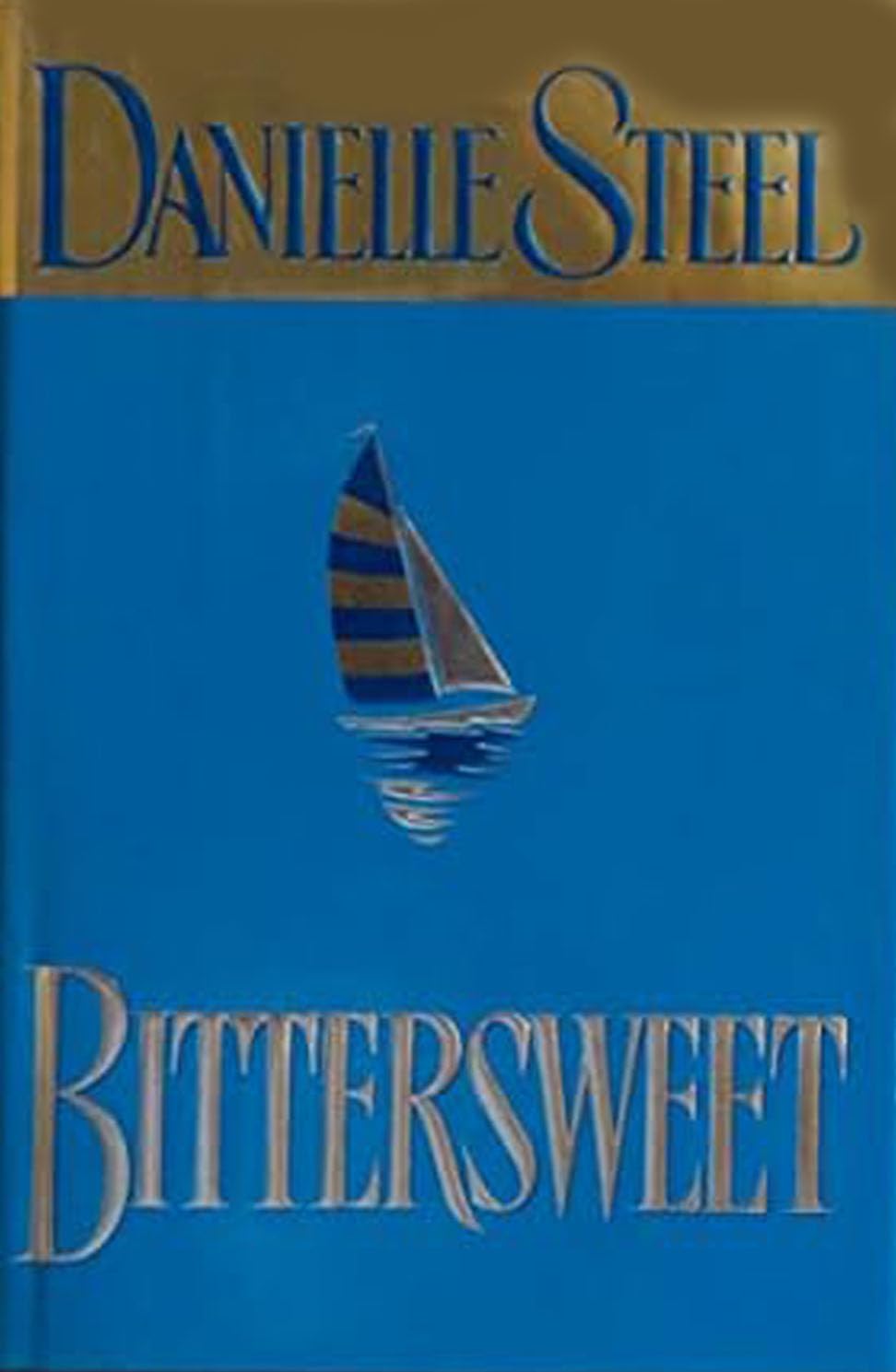 Bittersweet by Danielle Steel (New Paperback)