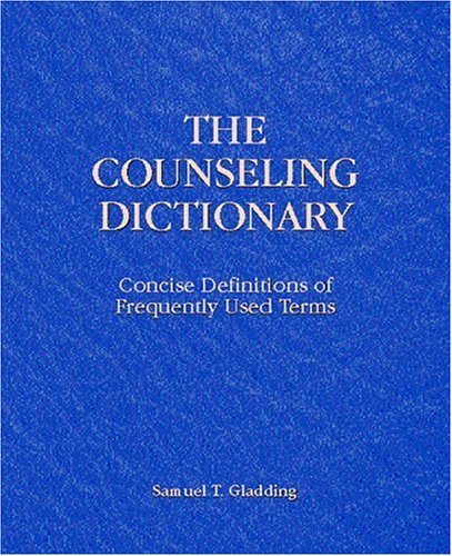 Counseling Dictionary, The: Concise Definitions of Frequentl