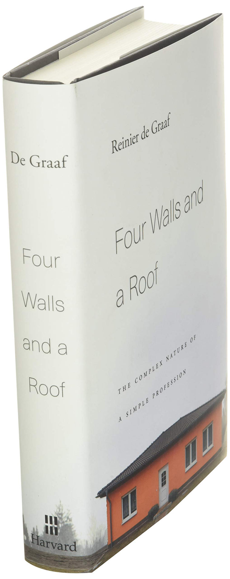 Four Walls and a Roof: The Complex Nature of a Simple Profession — back cover