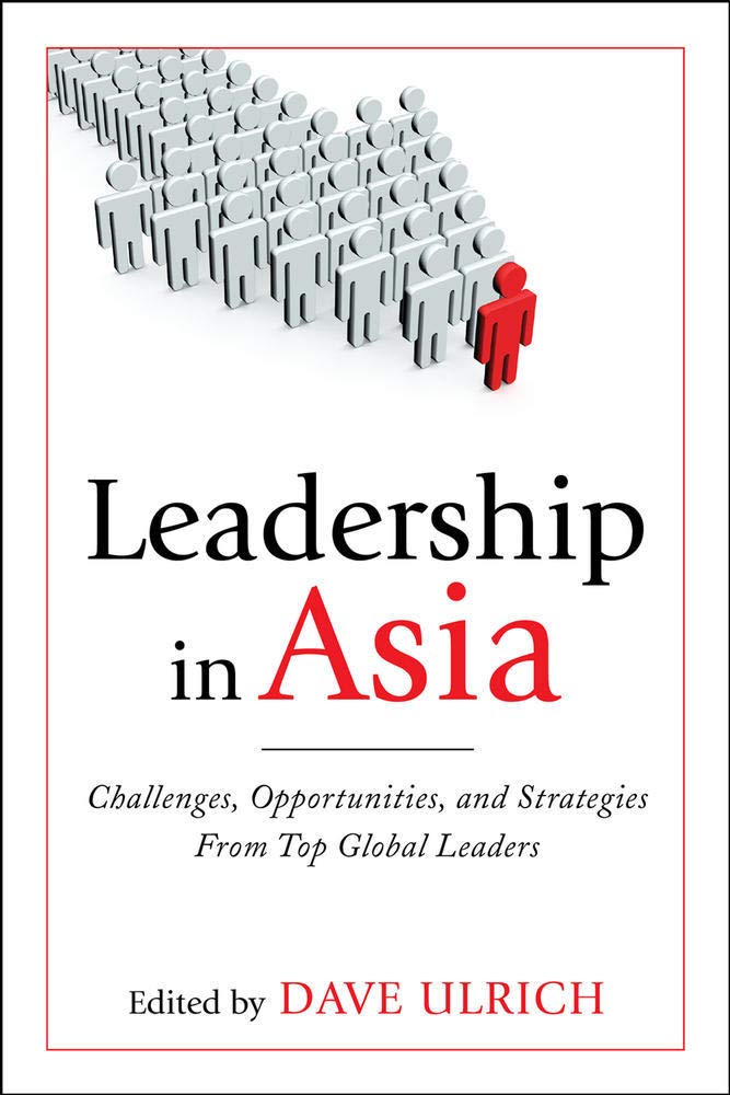 Leadership in Asia: Challenges, Opportunities, and Strategie