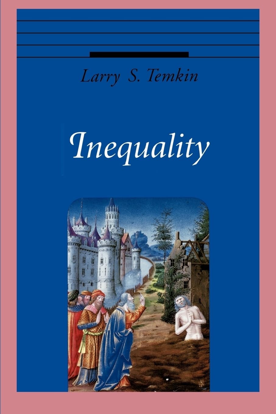 Inequality (Oxford Ethics Series) by Temkin, Larry S.