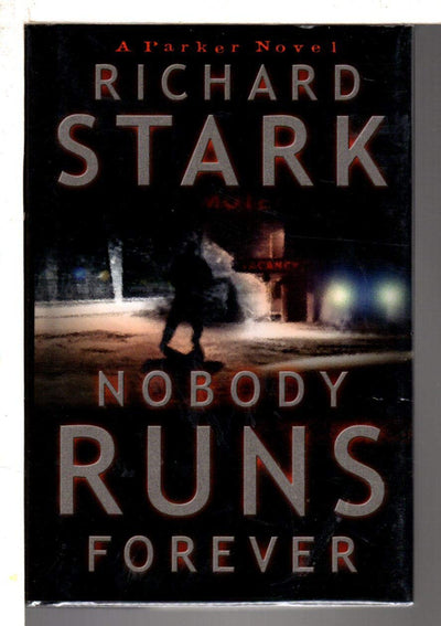 Nobody Runs Forever by Stark, Richard