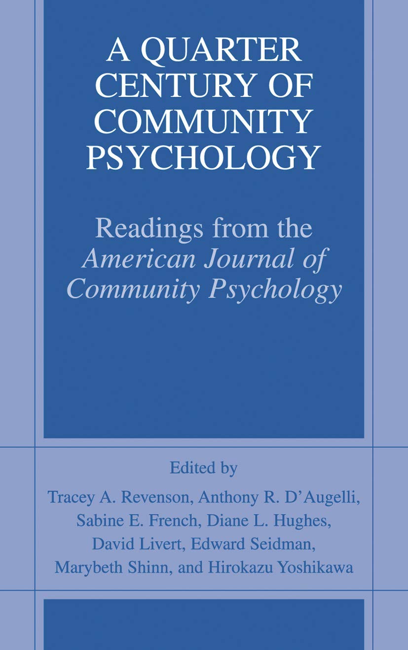 A Quarter Century of Community Psychology: Readings from the American Journal of Community Psychology