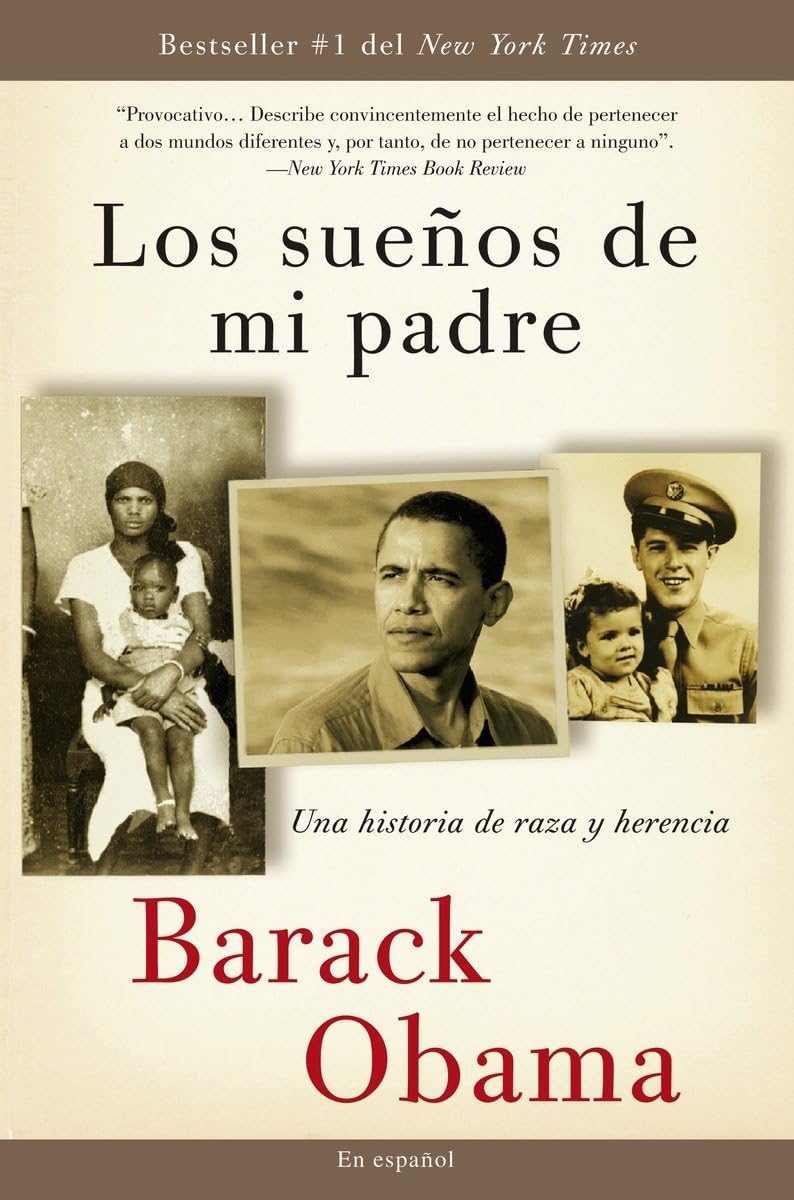 Los sueos de mi padre: Una historia de raza y herencia / Dreams From My Father (Spanish Edition)
