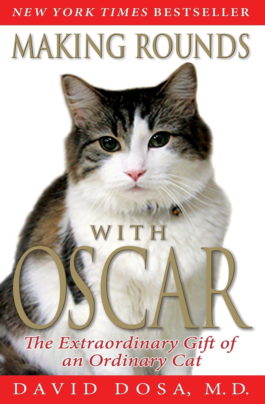 Making Rounds with Oscar by Dosa, David