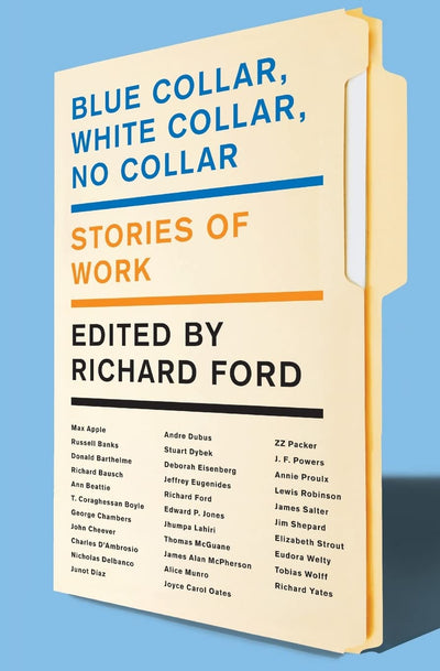 Blue Collar, White Collar, No Collar: Stories of Work