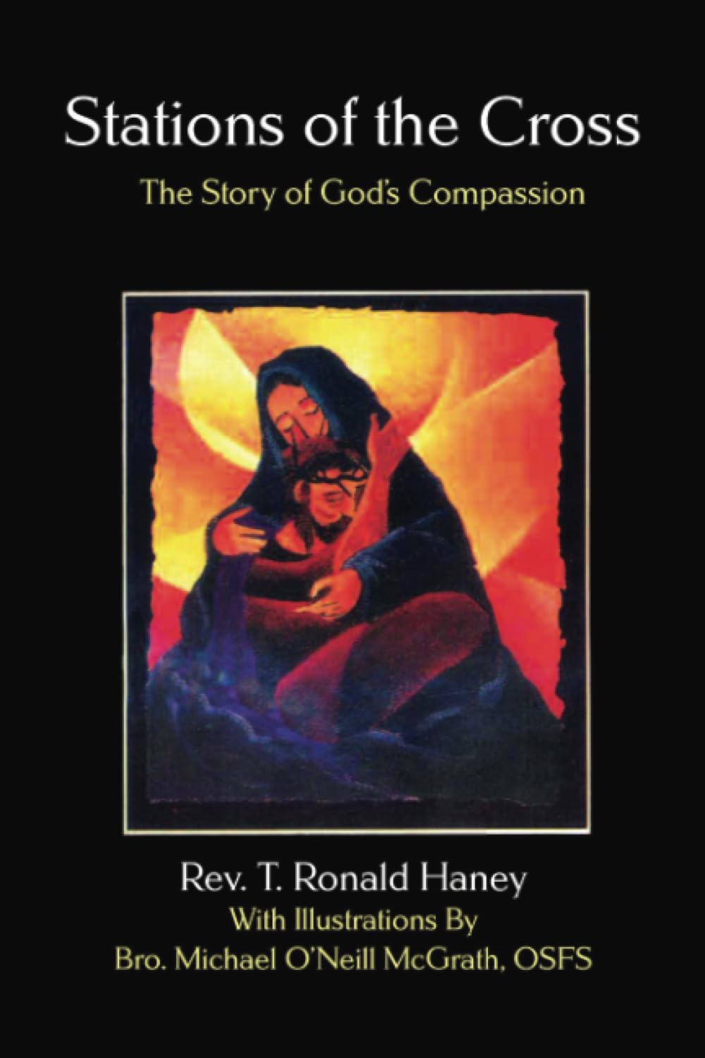 Stations of the Cross: The Story of God's Compassion