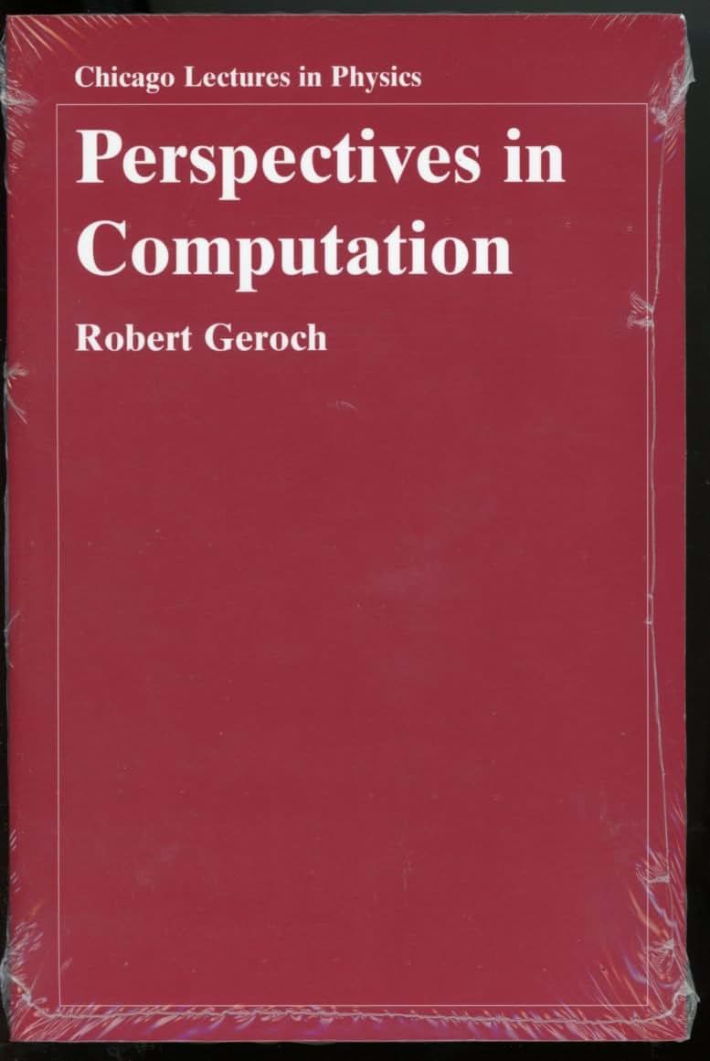 Perspectives in Computation (Chicago Lectures in Physics)