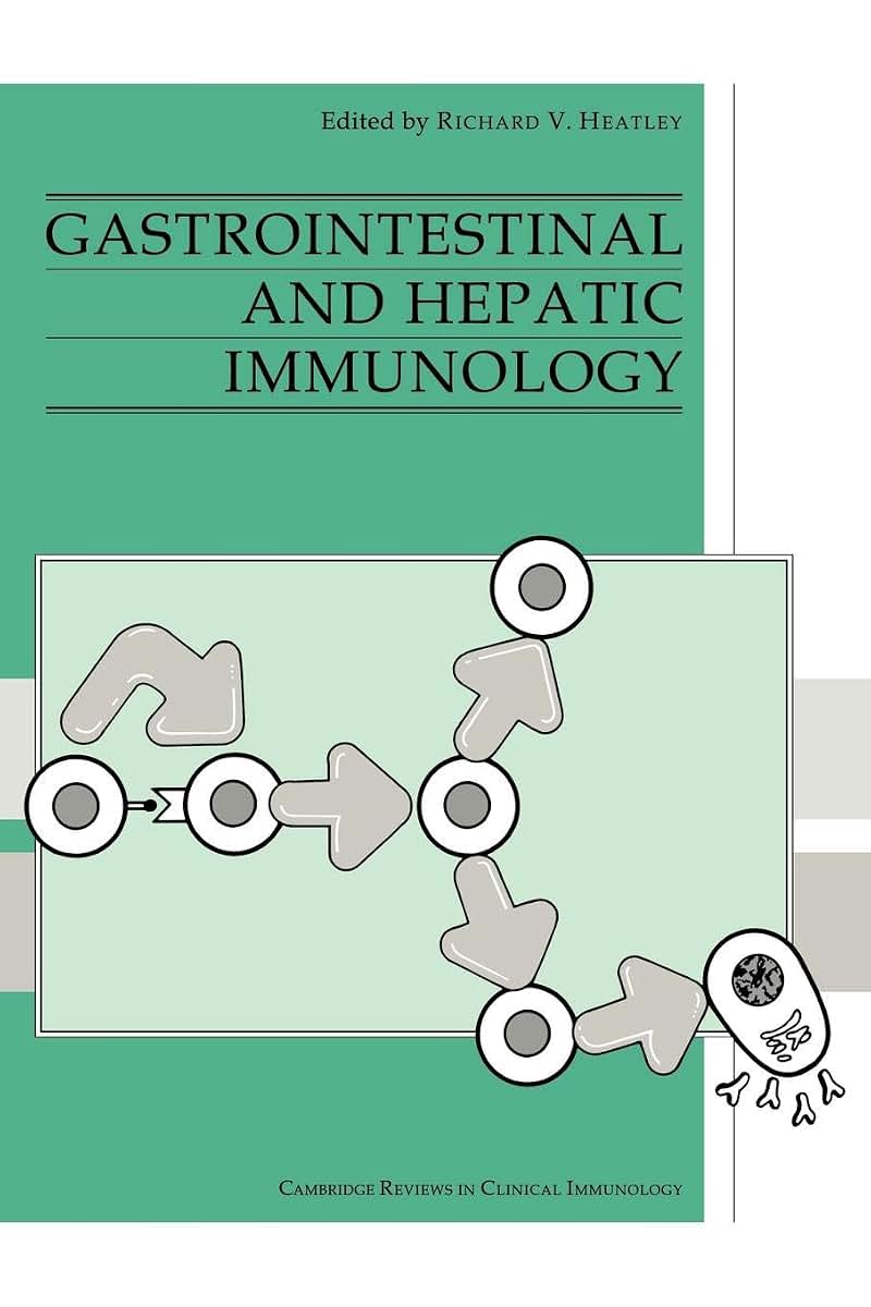 Gastrointestinal and Hepatic Immunology (Cambridge Reviews in Clinical Immunology)