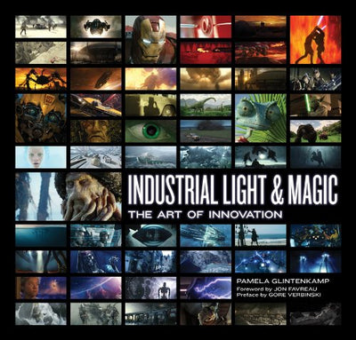 Industrial Light & Magic: The Art of Innovation