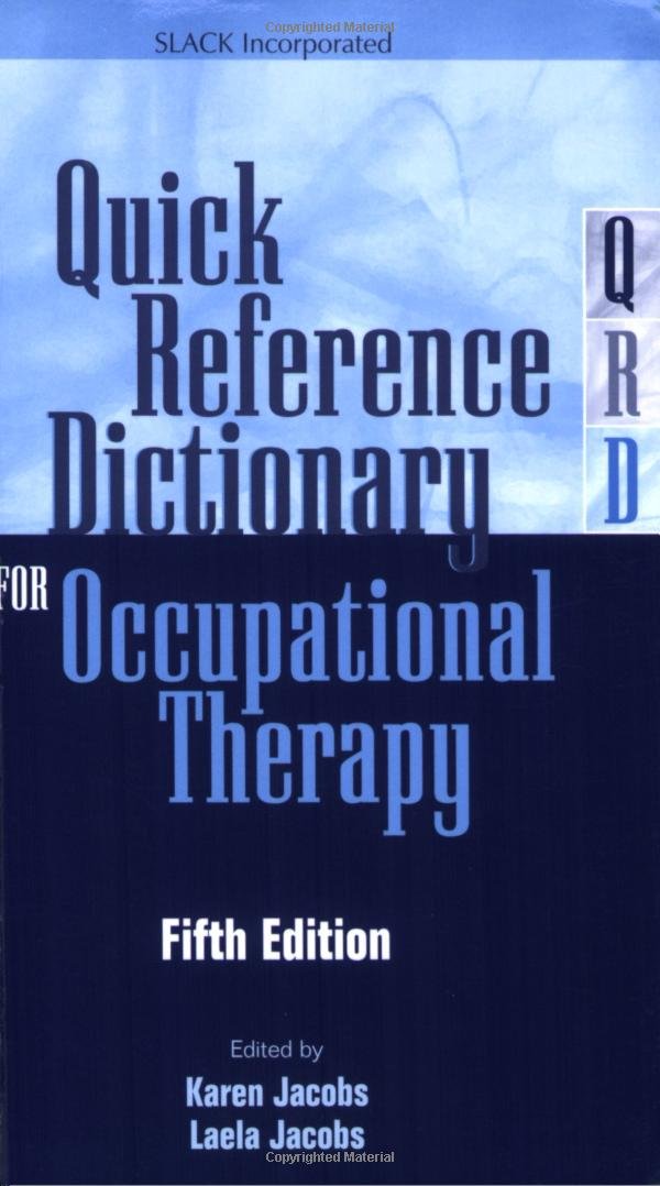 Quick Reference Dictionary for Occupational Therapy