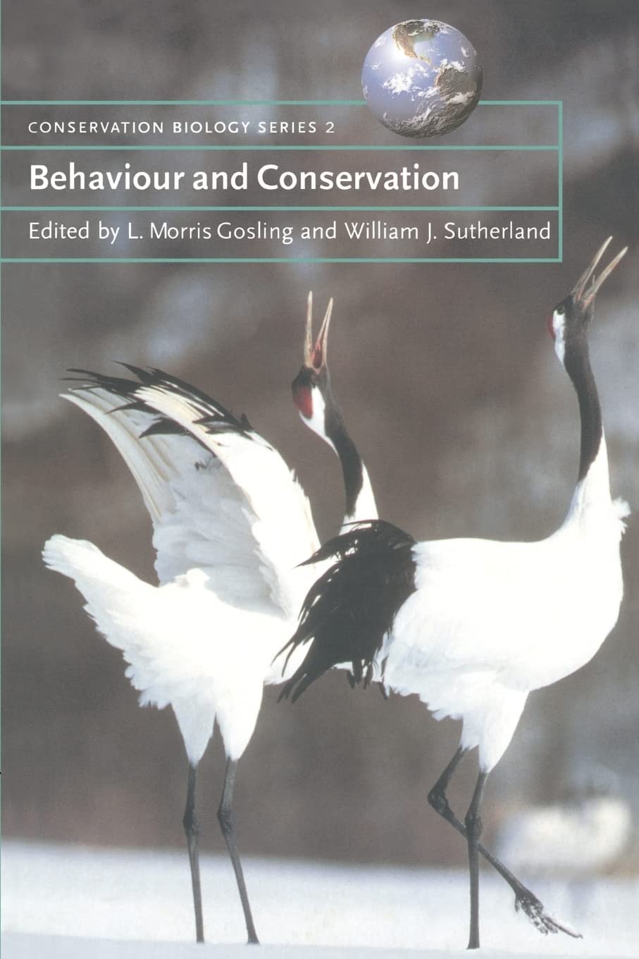 Behaviour and Conservation (Conservation Biology, Series Number 2)