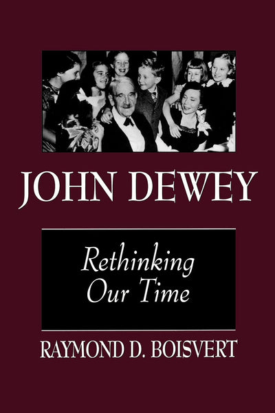 John Dewey (S U N Y SERIES IN PHILOSOPHY OF EDUCATION)