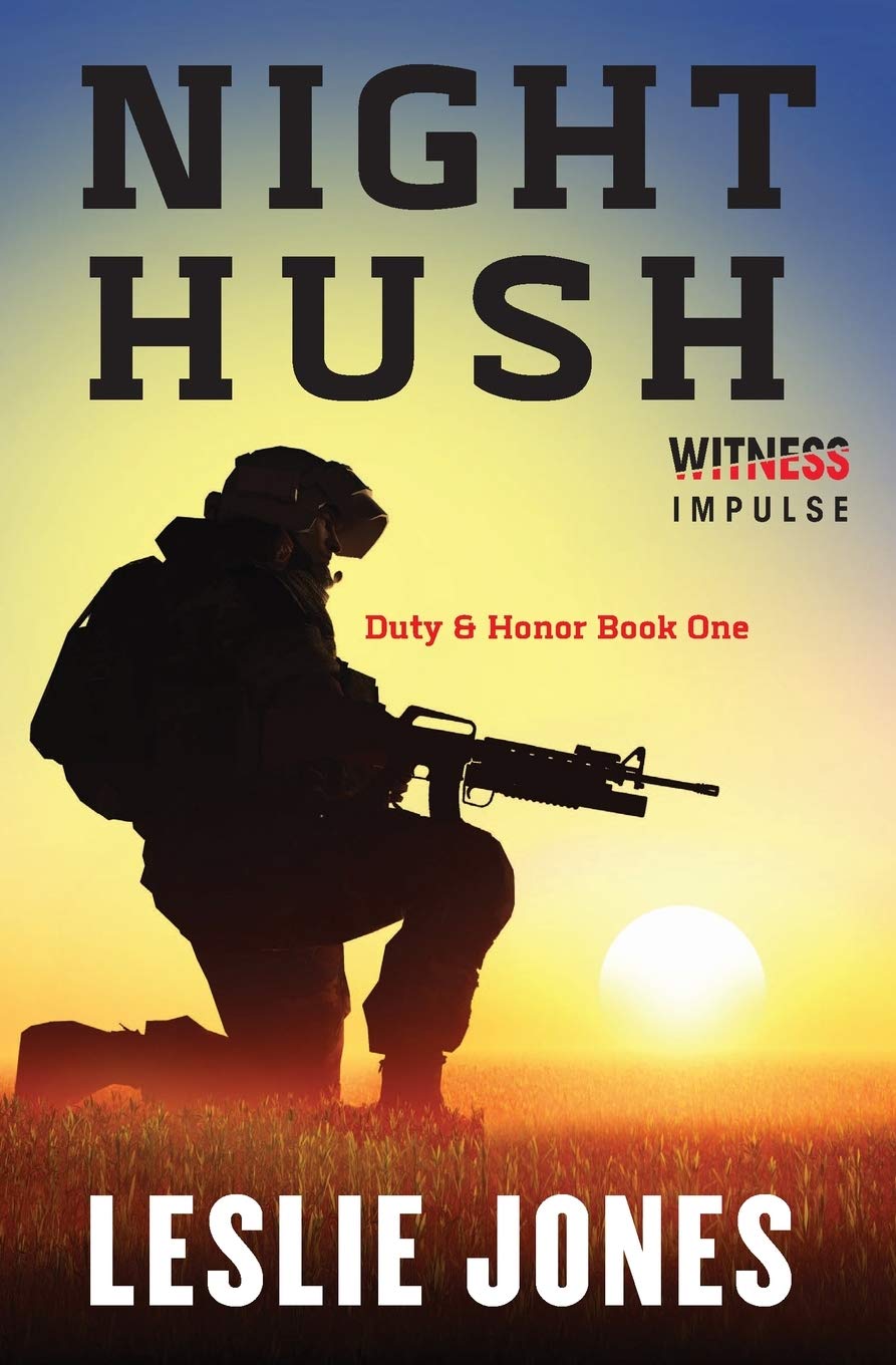 Night Hush: Duty & Honor Book One (Duty & Honor, 1)