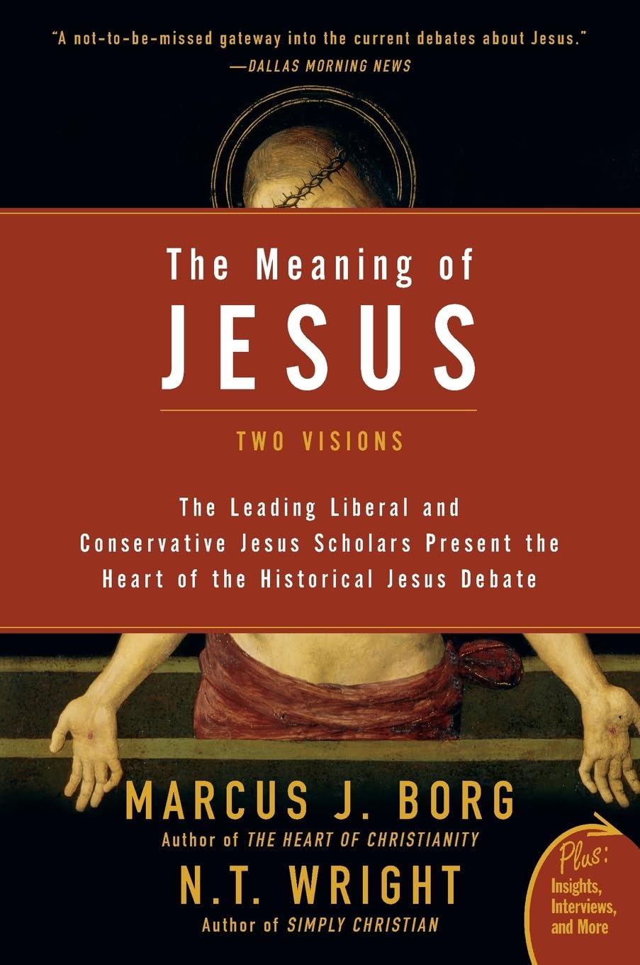 The Meaning of Jesus: Two Visions (Plus)